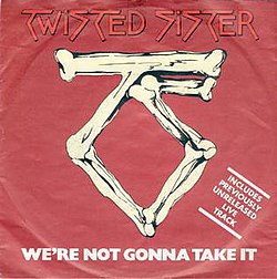 Single Artwork for Twisted Sister's "We're Not Gonna Take It."