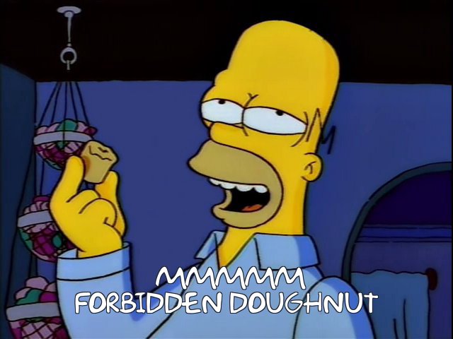 Homer finishing the last bite of a donut. Caption: Mmmmm Forbidden Doughnut.